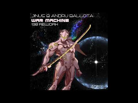 Andru Ballota & Jinus - War Machine (138 Rework)