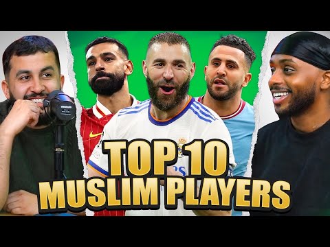 OUR TOP 10 MUSLIM FOOTBALLERS Of ALL TIME!