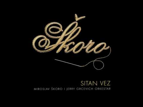 MIROSLAV ŠKORO - Ja sam taj što voli tambure (OFFICIAL AUDIO)