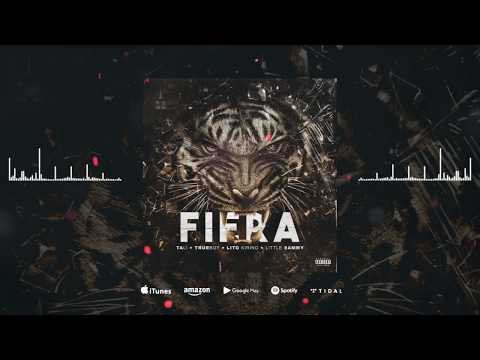 Tali Goya ❌ TrueBoy ❌ Lito Kirino ❌ Little Sammy - FIERA (Official Audio)