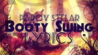 Parov Stelar - Booty Swing [LYRICS]
