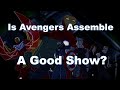 Is Avengers Assemble A Good Show?