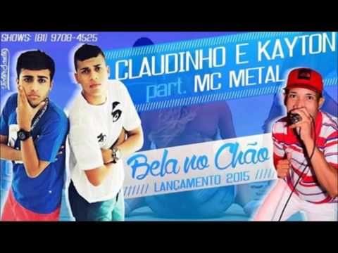 CLAUDINHO E KAYTON PART. MC METAL - PASSINHO ENVOLVENTE  (2015)