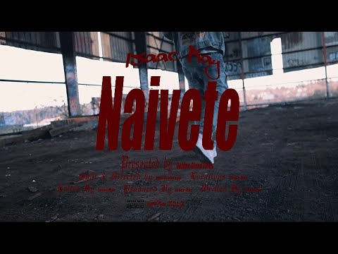 Isaac Ray - Naïveté (Official Music Video)