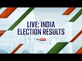 Live: India election results revealed