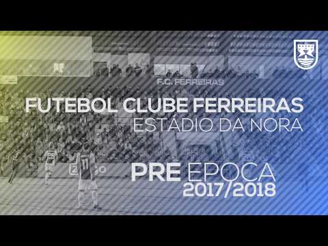 F.C.Ferreiras Pré Época 2017/2018