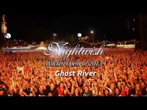 Nightwish - Ghost River (Wacken 2013) - OSD Lyric HD