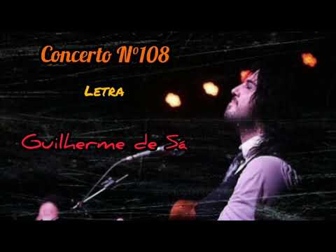 Concerto N°108 | LETRA - Guilherme de Sá [LEGENDADO]