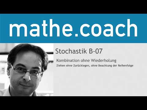 Stochastik B07   Kombination ohne Wiederholung