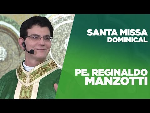 SANTA MISSA DOMINICAL | PADRE REGINALDO MANZOTTI | 16/09/2018 [CC]