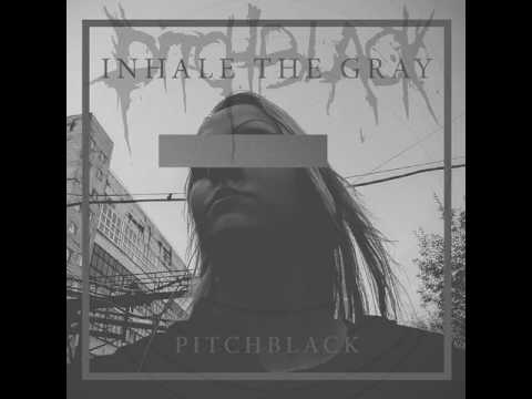 MetalRus.ru (Melodic Death Metal). PITCHBLACK — «Inhale The Gray» (2017) [Single] [Full Album]