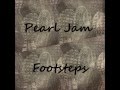 Pearl Jam - Footsteps (with lyrics) 