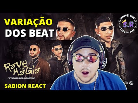 SABION REACT RAVE DA MAGIA - MC HOLLYWOOD (DJ ARANA)