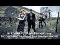 Beck Goldsmith - I Vow to Thee My Country - BBC ...