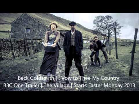 Beck Goldsmith & Jon Dix - I Vow to Thee My Country - BBC The Village Trailer