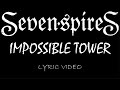 Seven Spires - Impossible Tower - 2024 - Lyric Video