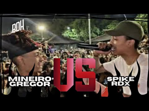MINEIRO E GREGOR X SPIKE E RDX - 1ª FASE - BDH215