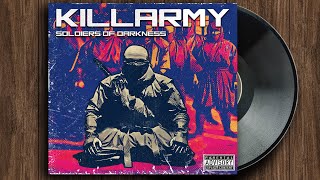 Killarmy - Soldiers of Darkness
