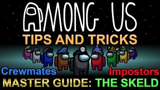 Among Us MASTER GUIDE Tips and Tricks: THE SKELD