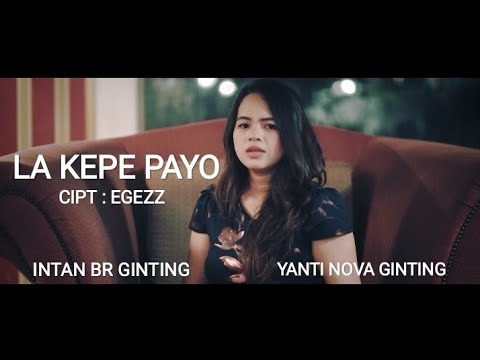 Lagu Karo Terbaru 2021 LA KEPE PAYO - Intan Br Ginting & Yanti Nova Ginting