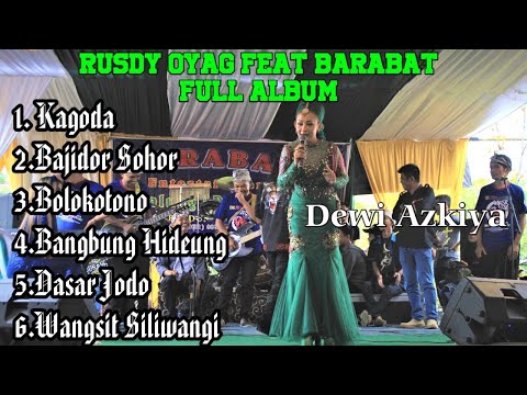 Rusdy Oyag Feat Barabat Full Album Dewi Azkiya