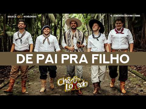 De Pai Pra Filho - Grupo Chê Lokedo