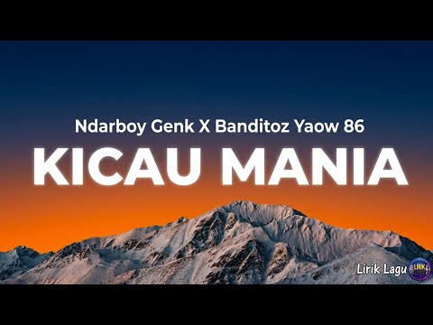 Ndarboy Genk X Banditoz Yaow 86 - Kicau Mania (Lyrics)