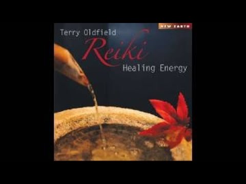 Reiki Healing Energy - Terry Oldfield [Full album]