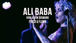 Vinila Von Bismark - Ali Baba (Directo) | Fuoco y Flama