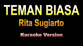 Download lagu Rita Sugiarto - TEMAN BIASA | Karaoke Version mp3