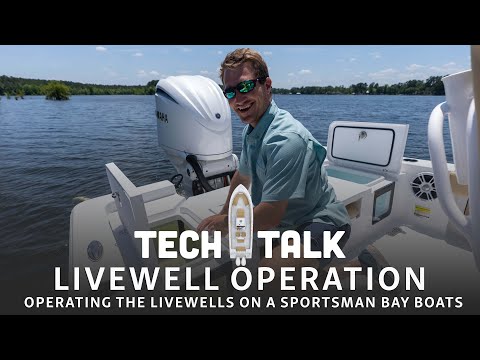 Tech Talk - Operating Sportsman Bay Boat Livewells