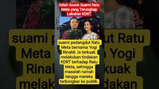 Download lagu Inilah Sosok Suami Ratu Meta yang Terungkap Lakukan KDRT#selebriti#artist#viral#shorts mp3