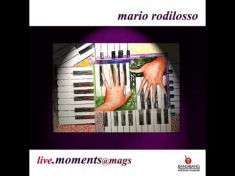 Mario Rodilosso - Lullaby for My Child - album live.moments@mags - musica jazz blues fusion