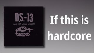 Music video thumbnail preview for D.S.-13 // If this is hardcore by D.S.-13