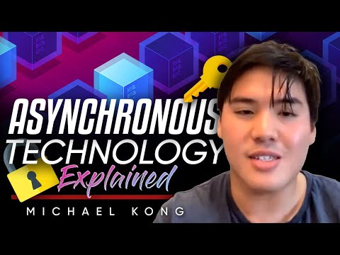 Asynchronous technology explained - Michael Kong