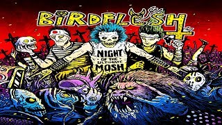BIRDFLESH - Night of the Ultimate Mosh [Full-length Album] Grindcore
