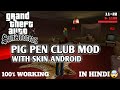 Hot Coffee Mod Gta Sa Android Pig Pen Club Mod