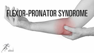 Flexor pronator strain: Signs, symptoms and treatment of this elbow injury