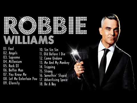Robbie Williams Greatest Hits Full Album - Robbie Williams Best Songs Collection 2021