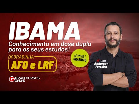 Dobradinha Ibama: AFO e LRF com Anderson Ferreira