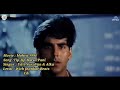 Tip Tip Barsa Pani Mohra With Jhankar Beats Alka Yagnik Udit Narayan By Adil