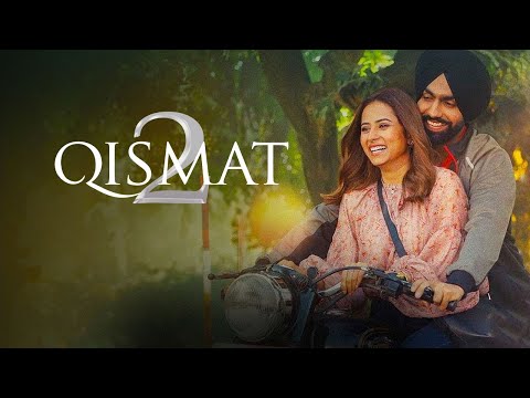 Qismat 2 | Official Trailer | Ammy Virk | Sargun Mehta