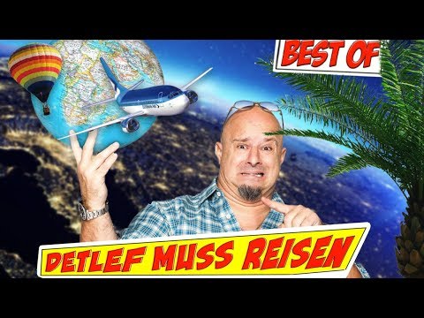 Detlef muss Reisen | Best Of | Deffi Pur - Ausraster, Fluchen, Tränen