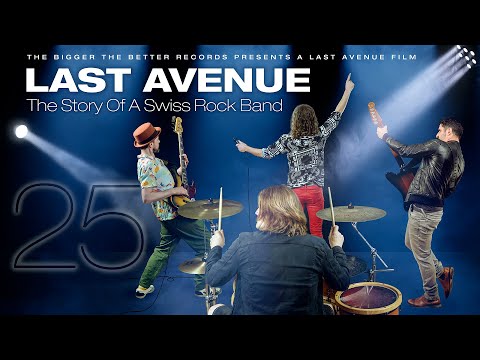 Last Avenue - 25 - The Story Of A Swiss Rock Band