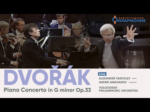 Dvořák - Piano Concerto in G minor, Op. 33 / A.Yakovlev, A.Anikhanov