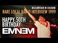 Eminem Rare Interview From 1999 Happy 50th Birthday