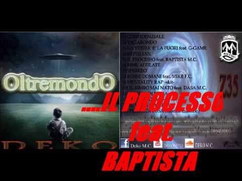DEKO - IL PROCESSO feat.Baptista