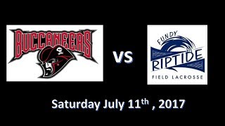 U18 Field Lacrosse , Fundy Riptide vs Buccaneers , July 8th 2017 , Hampton NB