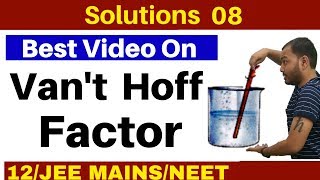 Solutions 08 I Vant Hoff Factor and Abnormal Molar