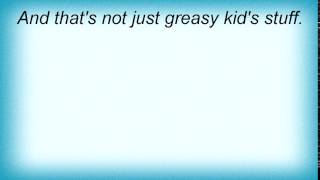 Steve Vai - Greasy Kid's Stuff Lyrics